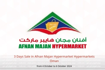 3 Days Sale in Afnan Majan Hypermarket Hypermarkets Oman from 4 to 6 October