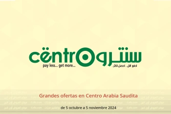 Grandes ofertas en Centro Arabia Saudita de 5 octubre a 5 noviembre