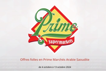 Offres folles en Prime Marchés Arabie Saoudite de 4 à 13 octobre