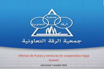 Ofertas de frutas y verduras en cooperativa riqqa Kuwait solo lunes 7 octubre