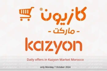 Daily offers in Kazyon Market Morocco only Monday 7 October