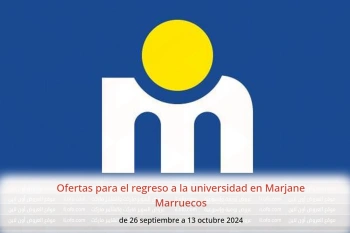 Ofertas para el regreso a la universidad en Marjane Marruecos de 26 septiembre a 13 octubre