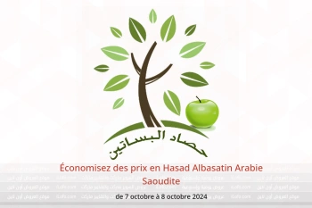 Économisez des prix en Hasad Albasatin Arabie Saoudite de 7 à 8 octobre