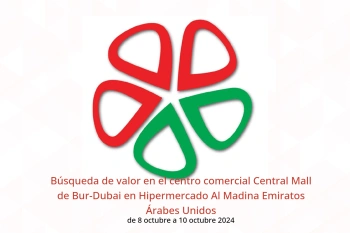 Búsqueda de valor en el centro comercial Central Mall de Bur-Dubai en Hipermercado Al Madina Emiratos Árabes Unidos de 8 a 10 octubre