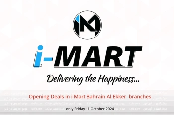 Opening Deals in i Mart  Al Ekker  only Friday 11 October