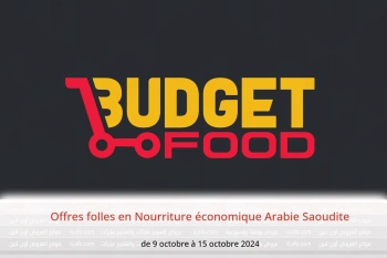 Offres folles en Nourriture économique Arabie Saoudite de 9 à 15 octobre