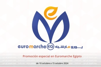 Promoción especial en Euromarche Egipto de 10 a 15 octubre