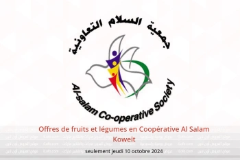 Offres de fruits et légumes en Coopérative Al Salam Koweït seulement jeudi 10 octobre