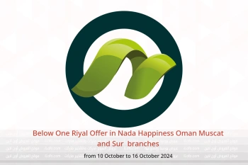 Below One Riyal Offer in Nada Happiness  Muscat and Sur  from 10 to 16 October