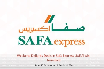 Weekend Delights Deals in Safa Express  Al Ain  from 10 to 20 October