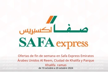 Ofertas de fin de semana en Safa Express  Al Reem, Ciudad de Khalifa y Parque Khalifa  de 10 a 20 octubre