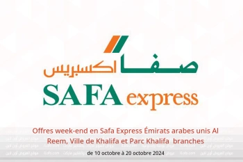 Offres week-end en Safa Express  Al Reem, Ville de Khalifa et Parc Khalifa  de 10 à 20 octobre