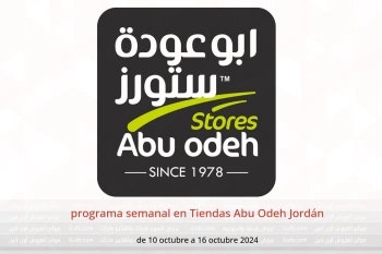 programa semanal en Tiendas Abu Odeh Jordán de 10 a 16 octubre