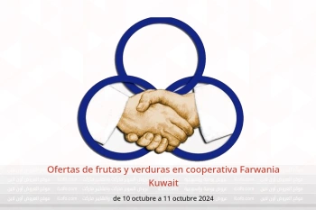 Ofertas de frutas y verduras en cooperativa Farwania Kuwait de 10 a 11 octubre