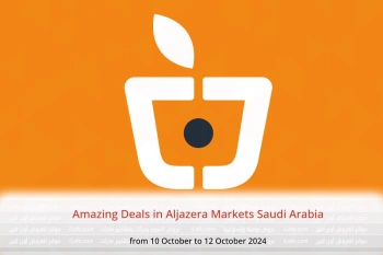 Amazing Deals in Aljazera Markets Saudi Arabia from 10 to 12 October