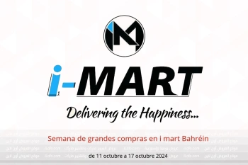 Semana de grandes compras en i mart Bahréin de 11 a 17 octubre