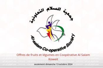 Offres de fruits et légumes en Coopérative Al Salam Koweït seulement dimanche 13 octobre