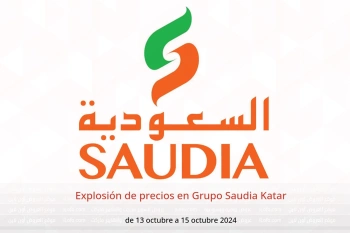 Explosión de precios en Grupo Saudia Katar de 13 a 15 octubre