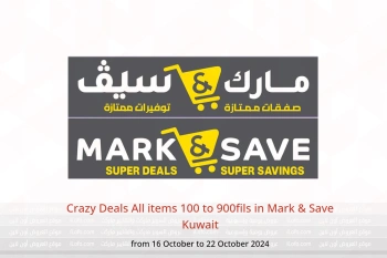 Crazy Deals All items 100 to 900fils in Mark & Save Kuwait from 16 to 22 October