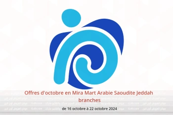 Offres d'octobre en Mira Mart  Jeddah  de 16 à 22 octobre