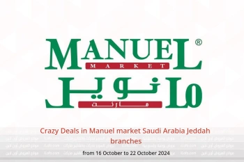 Crazy Deals in Manuel market  Jeddah  from 16 to 22 October