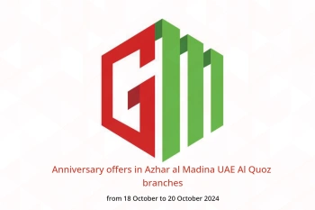 Anniversary offers in Azhar al Madina  Al Quoz  from 18 to 20 October