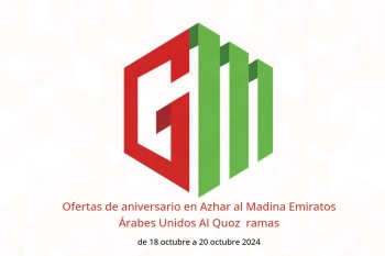 Ofertas de aniversario en Azhar al Madina  Al Quoz  de 18 a 20 octubre