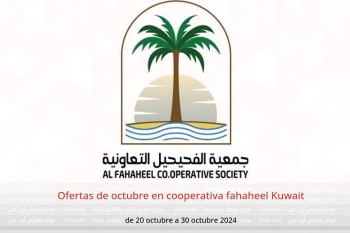 Ofertas de octubre en cooperativa fahaheel Kuwait de 20 a 30 octubre