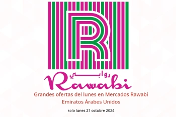 Grandes ofertas del lunes en Mercados Rawabi Emiratos Árabes Unidos solo lunes 21 octubre