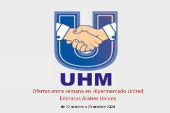 Ofertas entre semana en Hipermercado United Emiratos Árabes Unidos de 22 a 23 octubre