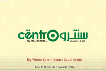 Big Winter Sale in Centro Saudi Arabia from 21 October to 9 November