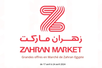 Grandes offres en Marché de Zahran Egypte de 17 à 24 avril