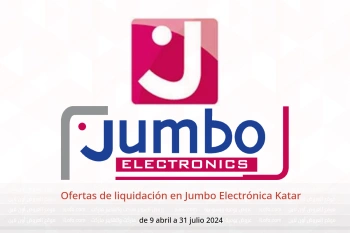 Ofertas de liquidación en Jumbo Electrónica Katar de 9 abril a 31 julio