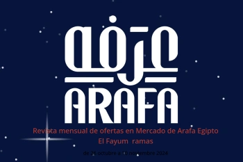 Revista mensual de ofertas en Mercado de Arafa  El Fayum  de 26 octubre a 10 noviembre