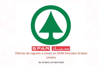 Ofertas de regreso a clases en SPAR Emiratos Árabes Unidos de 18 a 24 abril