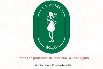 Precios de productos en Pastelería La Poire Egipto de 28 octubre a 30 noviembre