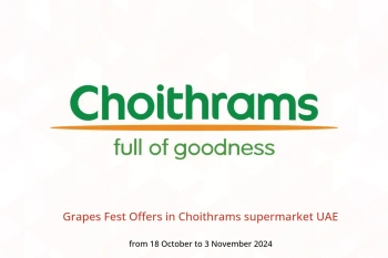 Grapes Fest Offers in Choithrams supermarket UAE from 18 October to 3 November