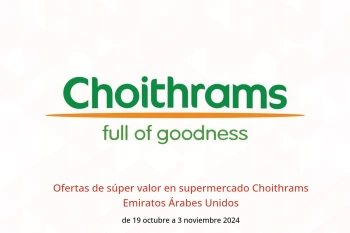 Ofertas de súper valor en supermercado Choithrams Emiratos Árabes Unidos de 19 octubre a 3 noviembre