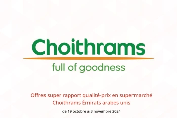 Offres super rapport qualité-prix en supermarché Choithrams Émirats arabes unis de 19 octobre à 3 novembre