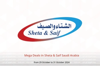 Mega Deals in Sheta & Saif Saudi Arabia from 29 to 31 October