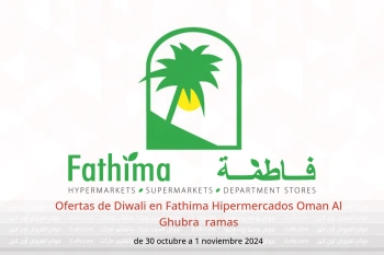 Ofertas de Diwali en Fathima Hipermercados Al Ghubra  de 30 octubre a 1 noviembre