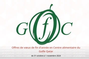 Offres de vœux de fin d'année en Centre alimentaire du Golfe Qatar de 31 octobre à 1 novembre