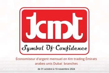 Économiseur d'argent mensuel en Km trading  Dubai  de 31 octobre à 10 novembre