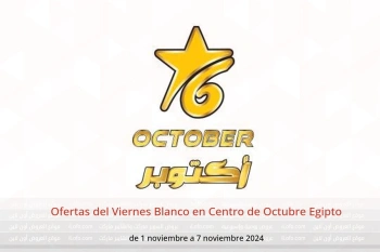 Ofertas del Viernes Blanco en Centro de Octubre Egipto de 1 a 7 noviembre