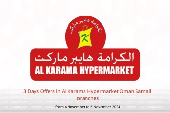 3 Days Offers in Al Karama Hypermarket  Samail  from 4 to 6 November