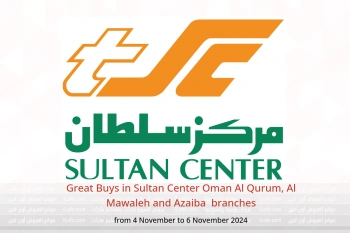 Great Buys in Sultan Center  Al Qurum, Al Mawaleh and Azaiba  from 4 to 6 November