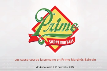 Les casse-cou de la semaine en Prime Marchés Bahrein de 4 à 13 novembre