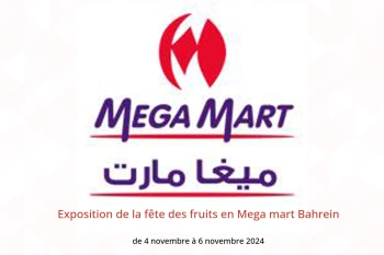 Exposition de la fête des fruits en Mega mart Bahrein de 4 à 6 novembre