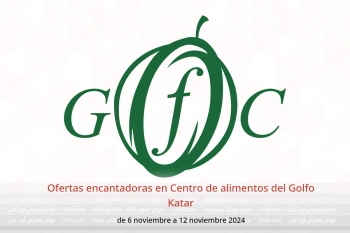 Ofertas encantadoras en Centro de alimentos del Golfo Katar de 6 a 12 noviembre