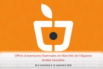 Offres d'aventures hivernales en Marchés de l'Aljazera Arabie Saoudite de 6 à 12 novembre